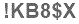 The text to enter in the texbox below is: !KB8$X