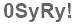 The text to enter in the texbox below is: 0SyRy!