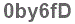 The text to enter in the texbox below is: 0by6fD
