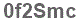 The text to enter in the texbox below is: 0f2Smc