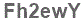 The text to enter in the texbox below is: Fh2ewY