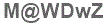 The text to enter in the texbox below is: M@WDwZ