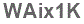 The text to enter in the texbox below is: WAix1K
