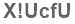 The text to enter in the texbox below is: X!UcfU