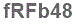 The text to enter in the texbox below is: fRFb48