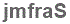 The text to enter in the texbox below is: jmfraS