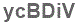 The text to enter in the texbox below is: ycBDiV